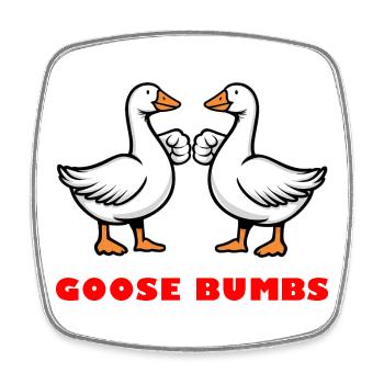 Goose Bumbs – Funny Goose Fist Bump - Square fridge magnet - white - Front