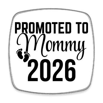 Promoted to Mommy 2026 – Mommy Design in the making - Square fridge magnet - white - Front
