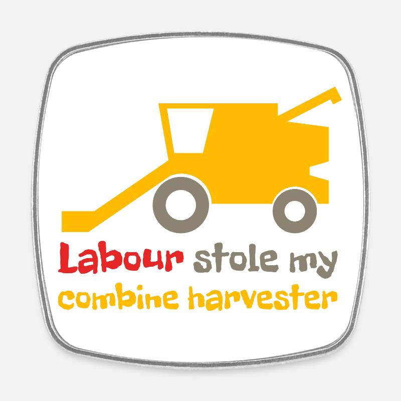 Labour stole my combine harvester - Square fridge magnet - white