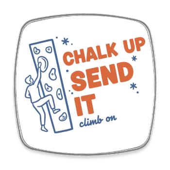 Chalk Up Send It Climb On Rock Climbing Fun - Viereckiger Kühlschrankmagnet - Weiß - Vorne