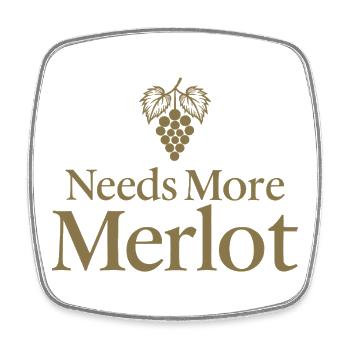 Needs More Merlot Wein Spruch - Viereckiger Kühlschrankmagnet - Weiß - Vorne