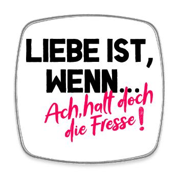 Ach halt doch die Fresse – Fun Shirt - Viereckiger Kühlschrankmagnet - Weiß - Vorne