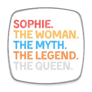 Sophie The Woman The Myth The Legend The Queen - Square fridge magnet - white - Front
