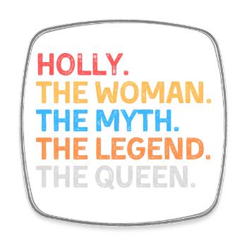 Holly, die Frau, der Mythos, die Legende, die Königin. - Viereckiger Kühlschrankmagnet - Weiß - Vorne