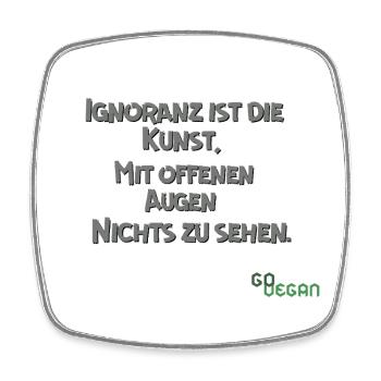 Ignorance - Art.... - Square fridge magnet - white - Front