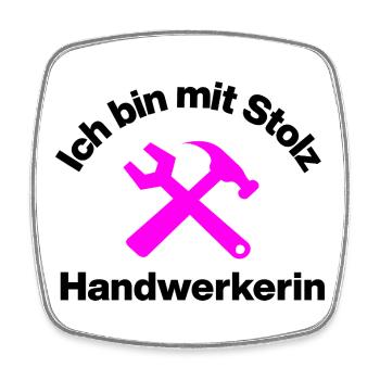 MIT STOLZ HANDWERKERIN! FRAUENPOWER HANDWERK - Viereckiger Kühlschrankmagnet - Weiß - Vorne