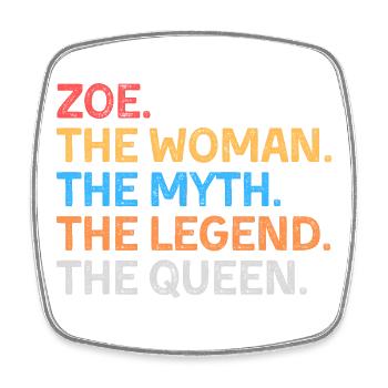 Zoe la Femme Le Mythe La Légende La Reine - Magnet carré - blanc - Devant