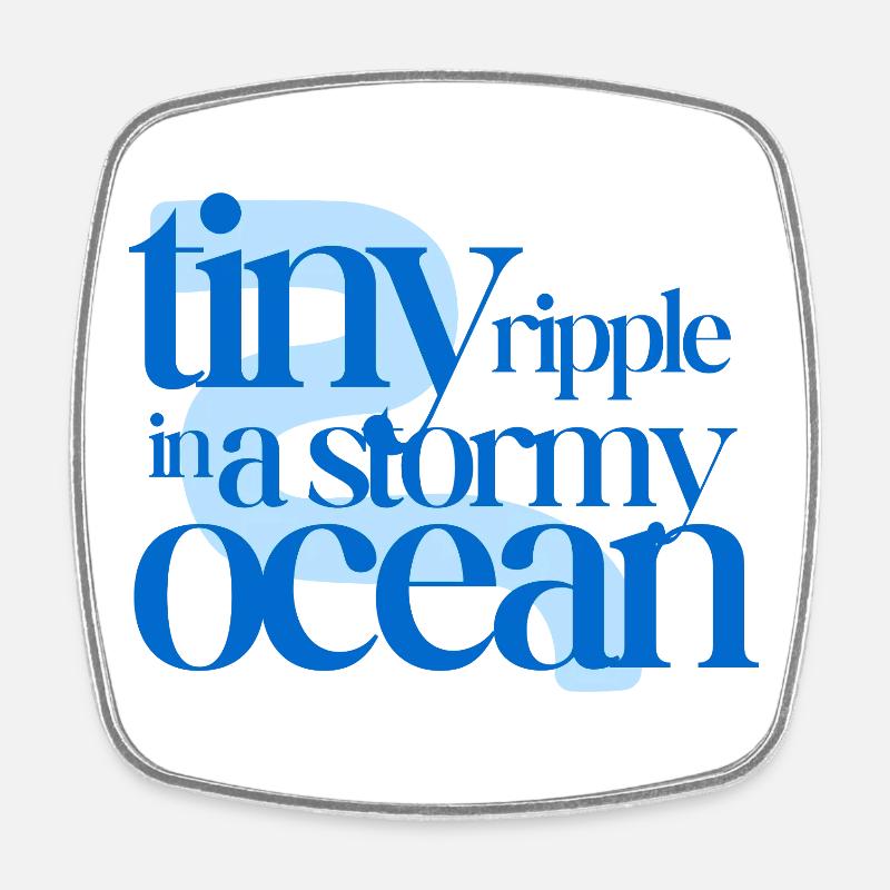 Tiny ripple in a stormy ocean (blue background) - Viereckiger Kühlschrankmagnet - Weiß