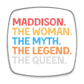 Maddison La Femme Le Mythe La Légende La Reine - Magnet carré - blanc - Devant