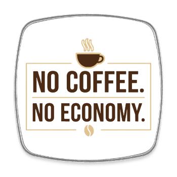 No Coffee No Economy - Viereckiger Kühlschrankmagnet - Weiß - Vorne