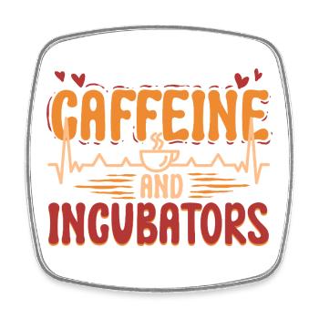 NICU Nurse Caffeine And Incubators - Square fridge magnet - white - Front