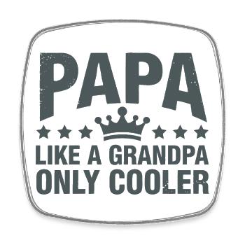 Papa Like a Grandpa, Only Cooler - Square fridge magnet - white - Front