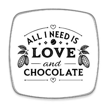 all i need is love and chocolate - Viereckiger Kühlschrankmagnet - Weiß - Vorne