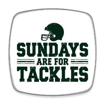 Sundays are for Tackles Football Fan Sport - Square fridge magnet - white - Front