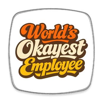 L’employé le plus correct du monde - Magnet carré - blanc - Devant