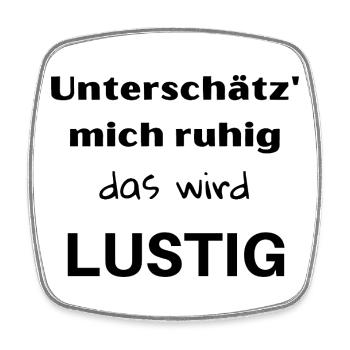 Underestimate me, it's going to be fun! - Square fridge magnet - white - Front