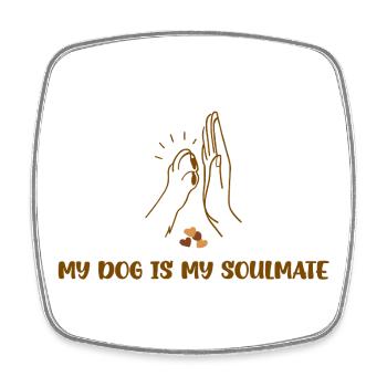 MY DOG IS MY SOULMATE - Viereckiger Kühlschrankmagnet - Weiß - Vorne