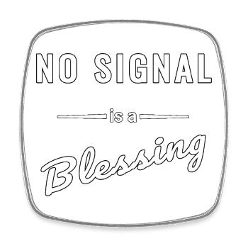 No Signal is a Blessing – Spruch - Viereckiger Kühlschrankmagnet - Weiß - Vorne