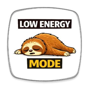 Low Energy Sloth Mode - Square fridge magnet - white - Front