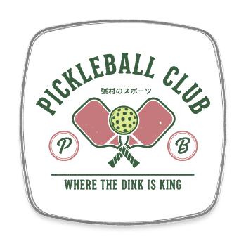 Pickleball Club Where The Dink Is King Funny - Square fridge magnet - white - Front