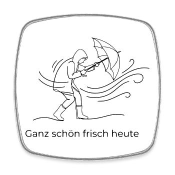 Ganz schön frisch heute – Lustig Norddeutsch - Viereckiger Kühlschrankmagnet - Weiß - Vorne