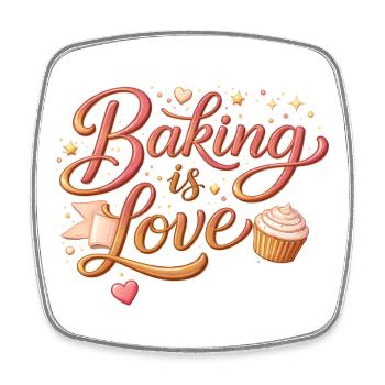 Baking is Love Baking Saying Design - Square fridge magnet - white - Front