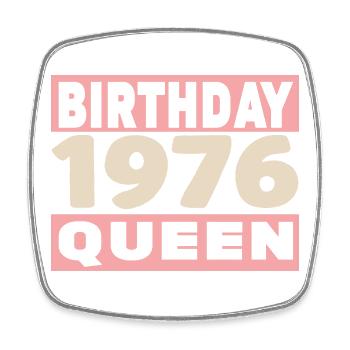 birthday queen 50 years old 1976 Birthday - Square fridge magnet - white - Front