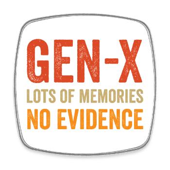Generation X – Viele Erinnerungen. Keine Beweise. - Viereckiger Kühlschrankmagnet - Weiß - Vorne