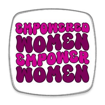 Empowered Women Empower Women Feminist  - Square fridge magnet - white - Front