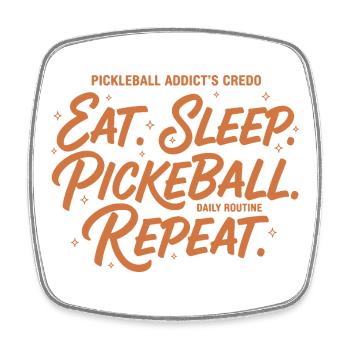 Pickleball-Süchtige Credo Essen Schlaf Pickleball - Viereckiger Kühlschrankmagnet - Weiß - Vorne