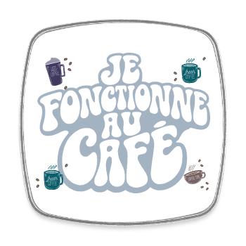 I WORK AT THE CAFÉ | Caffeine Morning Humor - Square fridge magnet - white - Front