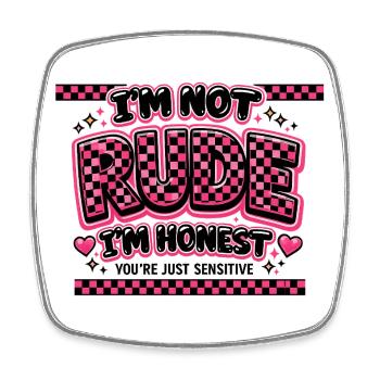 I'll Be Honest, You're Sensitive Gift - Square fridge magnet - white - Front