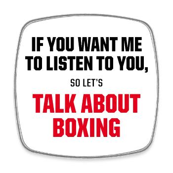 Talk About Boxing Funny Fighter Fan Quote - Viereckiger Kühlschrankmagnet - Weiß - Vorne