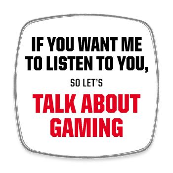 Talk About Gaming Funny Gamer Video Game Quote - Viereckiger Kühlschrankmagnet - Weiß - Vorne