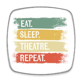 Eat Sleep Theatre Repeat - Viereckiger Kühlschrankmagnet - Weiß - Vorne