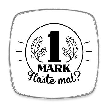 Haste mal ne Mark? (Farbe anpassbar) - Viereckiger Kühlschrankmagnet - Weiß - Vorne