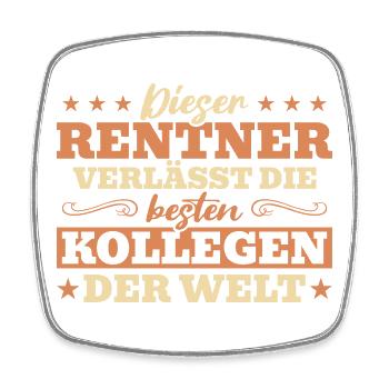 Rentner Abschied – Die besten Kollegen gehen - Viereckiger Kühlschrankmagnet - Weiß - Vorne