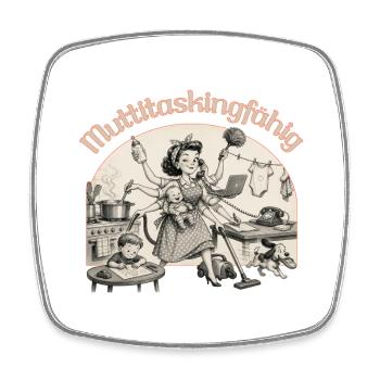 Multitasking? Nein. Muttitasking - Chaos? Läuft! - Viereckiger Kühlschrankmagnet - Weiß - Vorne