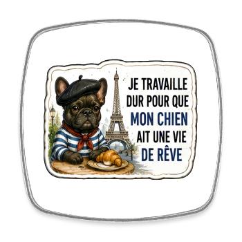 Mon chien mérite une vie de rêve - Viereckiger Kühlschrankmagnet - Weiß - Vorne