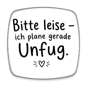 Bitte leise – ich plane gerade Unfug - Viereckiger Kühlschrankmagnet - Weiß - Vorne