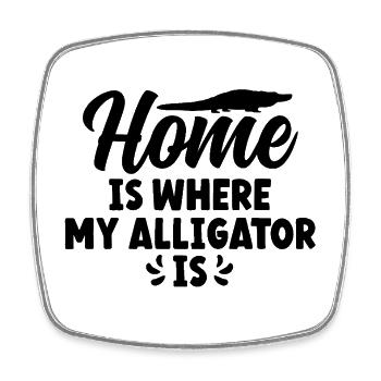 La maison, c’est là où est mon alligator - Magnet carré - blanc - Devant
