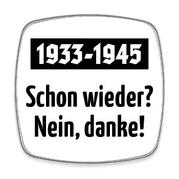 1933-1945 – Schon Wieder? Nein, Danke! (Black) - Viereckiger Kühlschrankmagnet - Weiß - Vorne