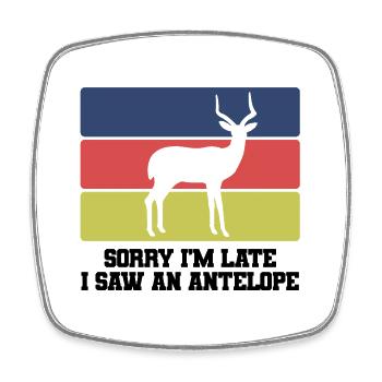 Antelope Humor Saying - Square fridge magnet - white - Front