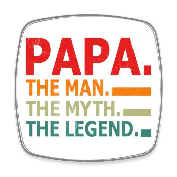 Papa The Man Myth Legend - Square fridge magnet - white - Front