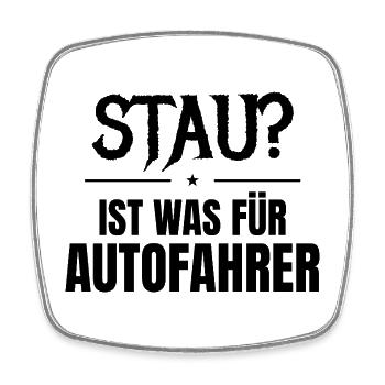 Stau? Ist was für Autofahrer - Viereckiger Kühlschrankmagnet - Weiß - Vorne
