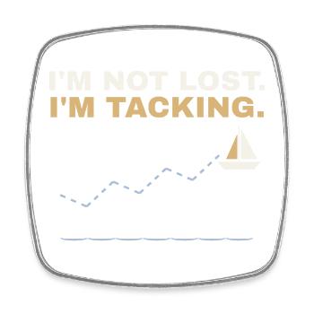 I'm Not Lost, I'm Tacking – Segler Shirt - Viereckiger Kühlschrankmagnet - Weiß - Vorne