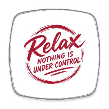 Relax Nothing Control - Viereckiger Kühlschrankmagnet - Weiß - Vorne