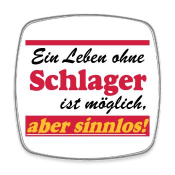 Schlager Party , Schlager Musik , aber sinnlos - Viereckiger Kühlschrankmagnet - Weiß - Vorne