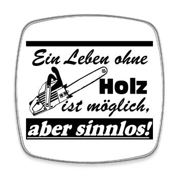 Motorsäge , Kaminholz , Old School , ein Leben(25) - Viereckiger Kühlschrankmagnet - Weiß - Vorne