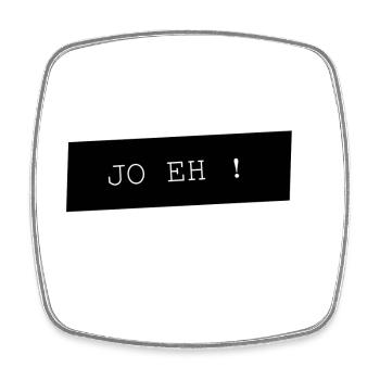 JO EH Faute de frappe sur Noir - Magnet carré - blanc - Devant